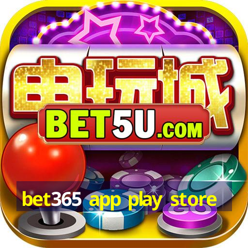 bet365 app play store